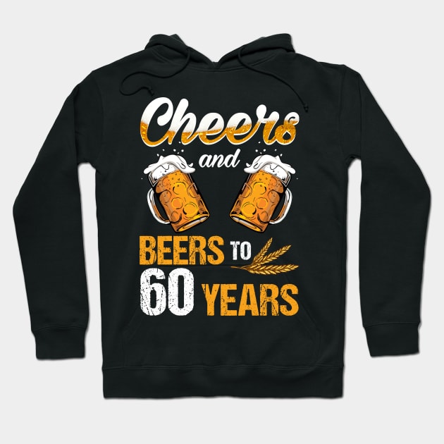 Cheers And Beers To My 60 1959 60th Birthday Hoodie by Camryndougherty